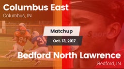 Matchup: Columbus East High vs. Bedford North Lawrence  2017