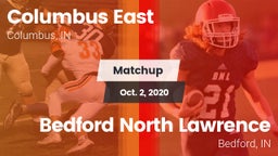 Matchup: Columbus East High vs. Bedford North Lawrence  2020
