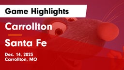 Carrollton  vs Santa Fe  Game Highlights - Dec. 14, 2023
