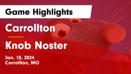Carrollton  vs Knob Noster  Game Highlights - Jan. 18, 2024
