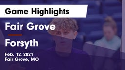 Fair Grove  vs Forsyth  Game Highlights - Feb. 12, 2021