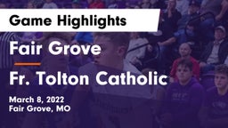 Fair Grove  vs Fr. Tolton Catholic  Game Highlights - March 8, 2022