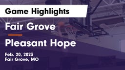 Fair Grove  vs Pleasant Hope  Game Highlights - Feb. 20, 2023