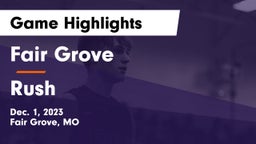 Fair Grove  vs Rush  Game Highlights - Dec. 1, 2023