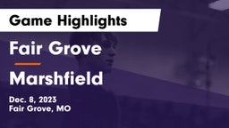 Fair Grove  vs Marshfield  Game Highlights - Dec. 8, 2023