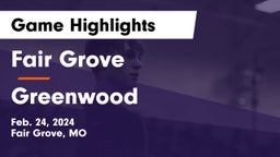 Fair Grove  vs Greenwood  Game Highlights - Feb. 24, 2024