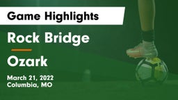 Rock Bridge  vs Ozark  Game Highlights - March 21, 2022