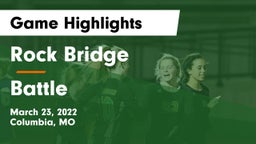 Rock Bridge  vs Battle  Game Highlights - March 23, 2022