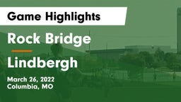 Rock Bridge  vs Lindbergh  Game Highlights - March 26, 2022