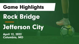 Rock Bridge  vs Jefferson City  Game Highlights - April 12, 2022