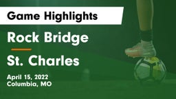 Rock Bridge  vs St. Charles Game Highlights - April 15, 2022