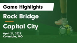 Rock Bridge  vs Capital City   Game Highlights - April 21, 2022