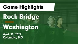 Rock Bridge  vs Washington  Game Highlights - April 25, 2022