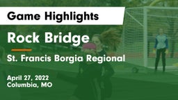 Rock Bridge  vs St. Francis Borgia Regional  Game Highlights - April 27, 2022