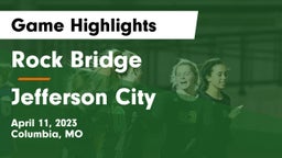 Rock Bridge  vs Jefferson City  Game Highlights - April 11, 2023