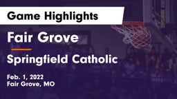 Fair Grove  vs Springfield Catholic  Game Highlights - Feb. 1, 2022