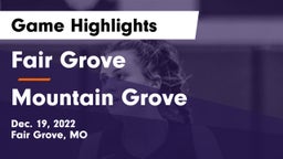 Fair Grove  vs Mountain Grove  Game Highlights - Dec. 19, 2022