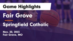 Fair Grove  vs Springfield Catholic  Game Highlights - Nov. 30, 2023