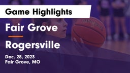 Fair Grove  vs Rogersville Game Highlights - Dec. 28, 2023
