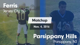 Matchup: Ferris  vs. Parsippany Hills  2016