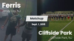 Matchup: Ferris  vs. Cliffside Park  2018