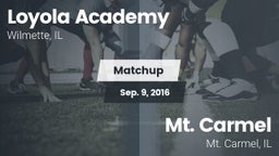 Matchup: Loyola Academy High vs. Mt. Carmel  2016