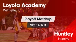 Matchup: Loyola Academy High vs. Huntley  2016
