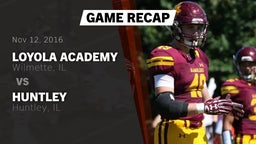 Recap: Loyola Academy  vs. Huntley  2016