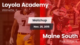 Matchup: Loyola Academy High vs. Maine South  2016