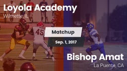 Matchup: Loyola Academy High vs. Bishop Amat  2017
