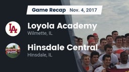 Recap: Loyola Academy  vs. Hinsdale Central  2017