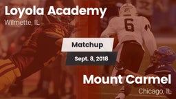 Matchup: Loyola Academy High vs. Mount Carmel  2018
