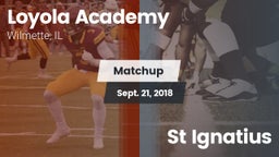 Matchup: Loyola Academy High vs. St Ignatius 2018