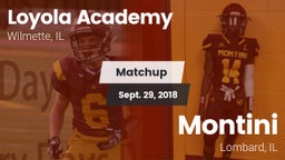 Matchup: Loyola Academy High vs. Montini  2018