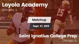 Matchup: Loyola Academy High vs. Saint Ignatius College Prep 2019