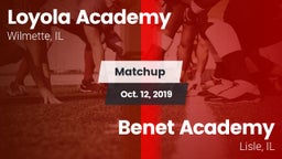 Matchup: Loyola Academy High vs. Benet Academy  2019