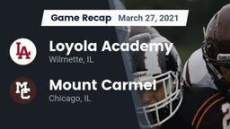 Recap: Loyola Academy  vs. Mount Carmel  2021