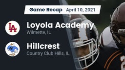Recap: Loyola Academy  vs. Hillcrest  2021