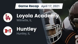 Recap: Loyola Academy  vs. Huntley  2021