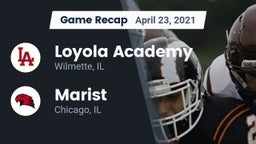 Recap: Loyola Academy  vs. Marist  2021