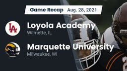 Recap: Loyola Academy  vs. Marquette University  2021