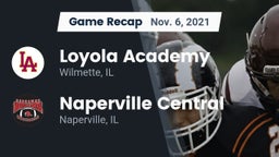 Recap: Loyola Academy  vs. Naperville Central  2021