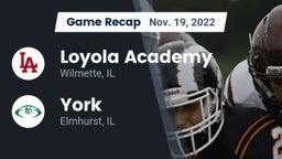 Recap: Loyola Academy  vs. York  2022
