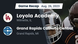 Recap: Loyola Academy  vs. Grand Rapids Catholic Central  2023