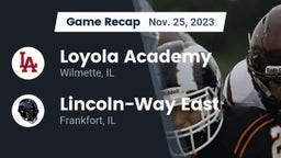 Recap: Loyola Academy  vs. Lincoln-Way East  2023