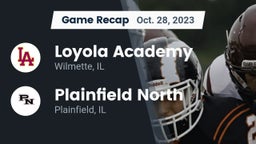 Recap: Loyola Academy  vs. Plainfield North  2023