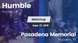 Matchup: Humble  vs. Pasadena Memorial  2018