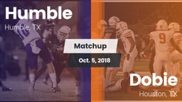 Matchup: Humble  vs. Dobie  2018