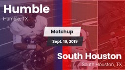 Matchup: Humble  vs. South Houston  2019