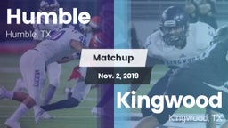 Matchup: Humble  vs. Kingwood  2019